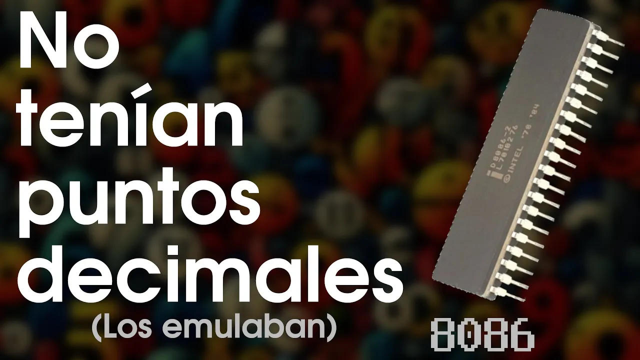 ¡Los procesadores antiguos NO manejaban el punto decimal!